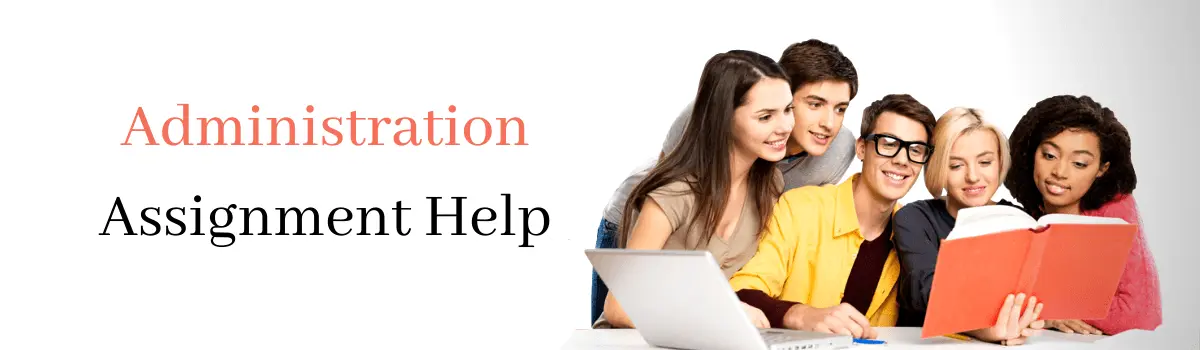 Administration Assignment Help